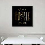 Stay Humble, Hustle Hard